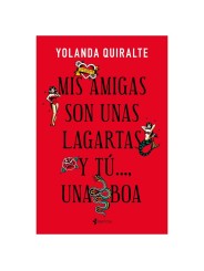 GRUPO PLANETA MIS AMIGAS SON UNAS LAGARTAS Y TUUNA BOA EDICION DE BOLSILLO